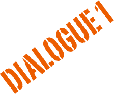 Dialogue 1